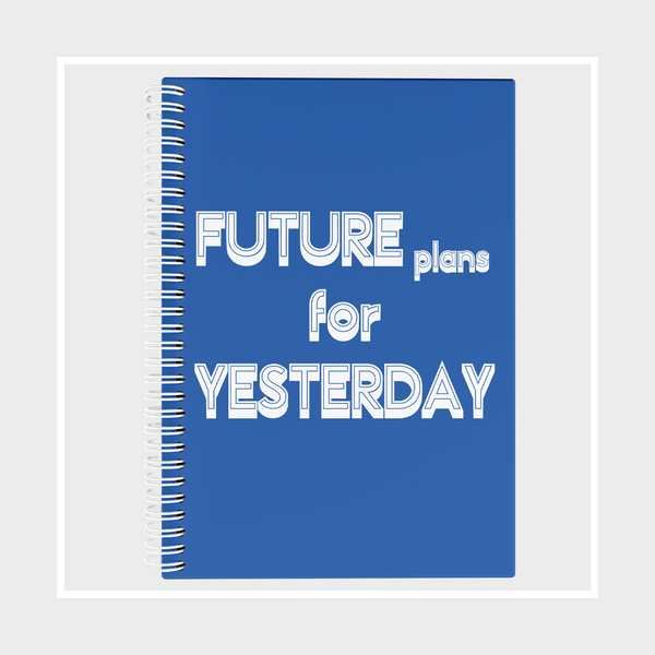 Notebooks | Out of the box | Future plans for yesterday